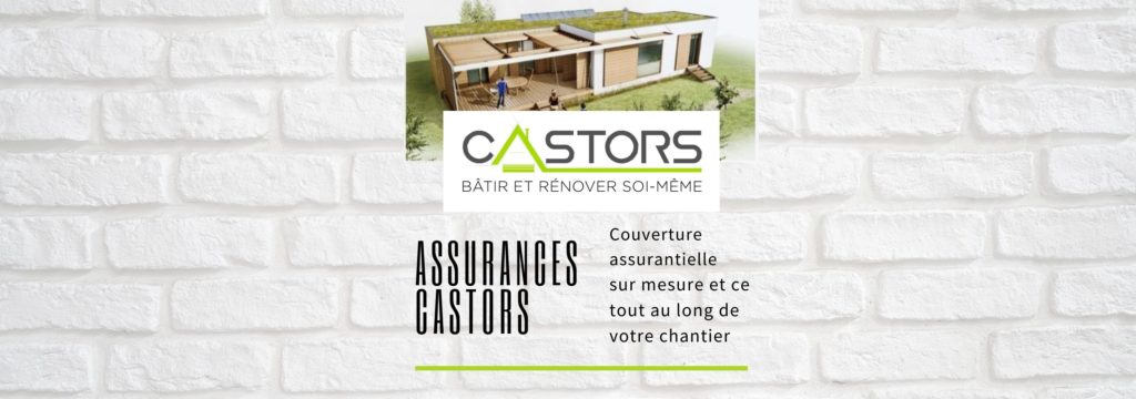 Assurances Castors : autoconstructeurs et autorénovateurs